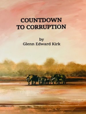 cover image of Countdown to Corruption